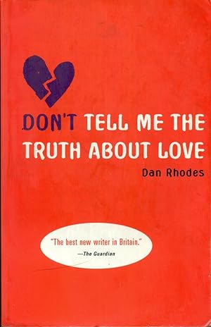 Imagen del vendedor de DON'T TELL ME THE TRUTH ABOUT LOVE : Short Stories a la venta por 100POCKETS