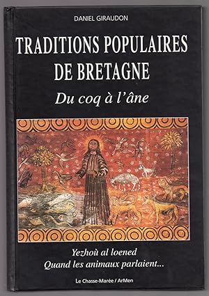 Imagen del vendedor de Du Coq  l'Ane : Traditions Populaires de Bretagne : Yezho al loened - Quand les animaux parlaient . a la venta por MAGICBOOKS