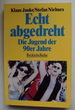 Bild des Verkufers fr Echt abgedreht. Die Jugend der 90er Jahre. zum Verkauf von Der Buchfreund