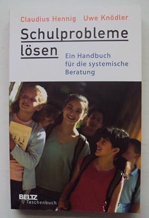 Image du vendeur pour Schulprobleme lsen. Ein Handbuch fr die systemische Beratung. mis en vente par Der Buchfreund