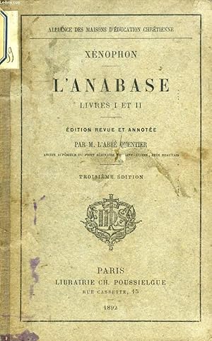 L'ANABASE, LIVRES I ET II by XENOPHON, Par L'Abbé QUENTIER: bon ...