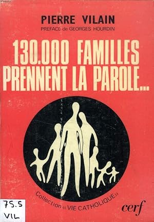 Bild des Verkufers fr 130 000 FAMILLES PRENNENT LA PAROLE zum Verkauf von Le-Livre