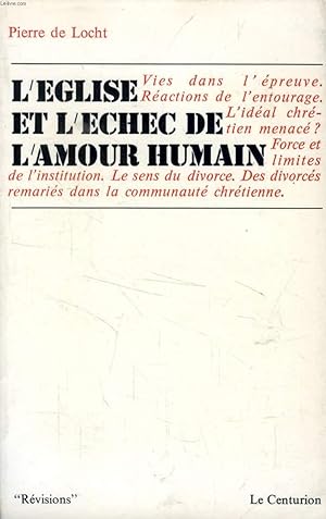 Bild des Verkufers fr L'EGLISE ET L'ECHEC DE L'AMOUR HUMAIN zum Verkauf von Le-Livre