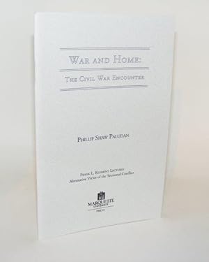 Immagine del venditore per WAR AND HOME The Civil War Encounter Frank L. Klement Lectures No 7 venduto da Rothwell & Dunworth (ABA, ILAB)