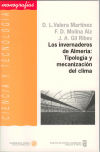 Seller image for Los invernaderos de Almera: tipologa y mecanizacin del clima for sale by AG Library