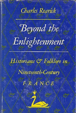 Seller image for Beyond the Enlightenment : Historians & Folklore in Nineteenth-Century France for sale by PRISCA