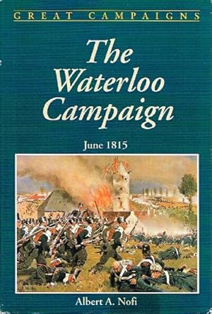 Seller image for The Waterloo Campaign June 1815 for sale by Round Table Books, LLC