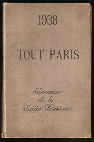 Tout Paris. Annuaire de la Societe Parisienne
