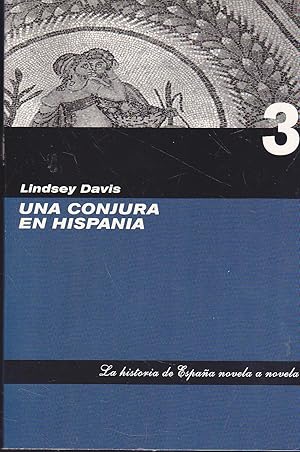 Imagen del vendedor de UNA CONJURA EN HISPANIA (Colecc Historia de Espaa novela a novela 3) a la venta por CALLE 59  Libros