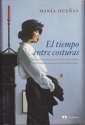 EL TIEMPO ENTRE COSTURAS -Edición original en Tapa Dura