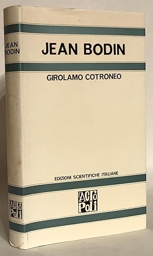 Jean Bodin. Teorico della Storia.