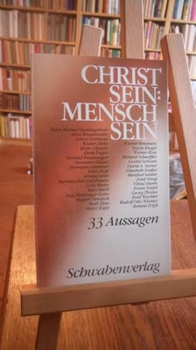 Seller image for Christ sein : Mensch sein. 33 Aussagen. for sale by Antiquariat Floeder