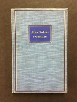 Imagen del vendedor de John Tobias, Sportsman a la venta por Griswold Books