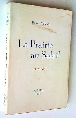 Seller image for La prairie au soleil. Roman for sale by Claudine Bouvier