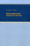 Seller image for Telemedienrecht: Handbuch fr die Praxis for sale by Versandbuchhandlung Kisch & Co.