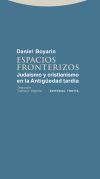 Espacios fronterizos: judaísmo y cristianismo en la Antigüedad tardía