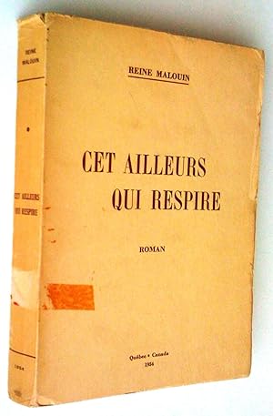 Seller image for Cet ailleurs qui respire. Roman for sale by Claudine Bouvier