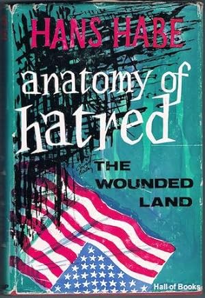 Anatomy Of Hatred, The Wounded Land