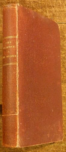 Account of the Murder of the Late Mr. William Weare, of Lyon's Inn, London.