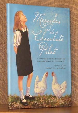 Imagen del vendedor de MERCEDES AND THE CHOCOLATE PILOT a la venta por Andre Strong Bookseller