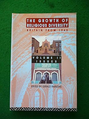 Imagen del vendedor de The Growth of Religious Diversity Britain from 1945 Volume II Issues a la venta por Shelley's Books