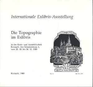 Die Topographie im Exlibris. Internationale Exlibris-Ausstellung in der Kreis- und Autobibliothek...