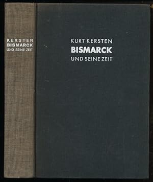 Bismarck und seine Zeit.