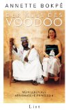 Der Kuss des Voodoo. Mein Leben als afrikanische Prinzessin.