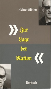 "Zur Lage der Nation". Heiner Müller im Interview mit Frank M. Raddatz. Mit 2 Fotos.