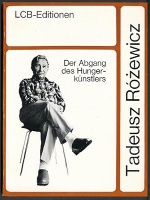 Der Abgang des Hungerkünstlers. Aus d. Poln. von Peter Lachmann.