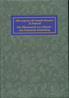 Fattoria Nittardi. Alla scoperta del mondo botanico di Nittardi. Die Pflanzenwelt von Nittardi - ...