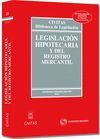 LEGISLACIÓN HIPOTECARIA Y DEL REGISTRO MERCANTIL