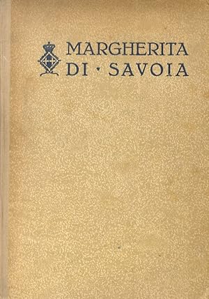 Bild des Verkufers fr Margherita di Savoia. XX Novembre MDCCCLI - IV Gennaio MCMXXVI. zum Verkauf von Libreria Oreste Gozzini snc