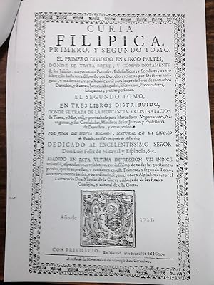 Imagen del vendedor de CURIA PHILIPICA, PRIMERO Y SEGUNDO TOMO. EL PRIMERO DIVIDIDO EN CINCO PARTES, donde se trata breve y compendiosamente de los Juicios mayormente Forenfes, eclesisticos y seculares. EL SEGUNDO TOMO en tres libros distribuido a la venta por Libreria Jimenez (Libreria A&M Jimenez)