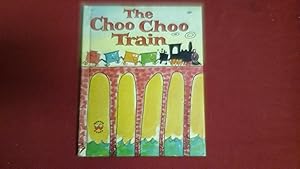 THE CHOO CHOO TRAIN