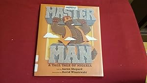Seller image for Master Man : A Tall Tale of Nigeria for sale by Betty Mittendorf /Tiffany Power BKSLINEN