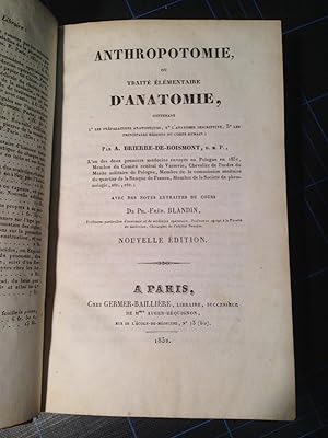 Anthropotomie, Ou traité Élémentaire D'anatomie, Contenant 1. Les Préparations Anatomiques, 2. L'...