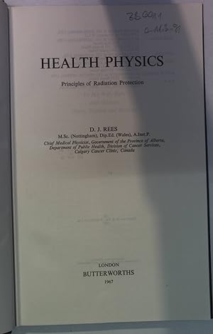 Seller image for Health Physics. Principles of Radiation Protection. for sale by Antiquariat Bookfarm