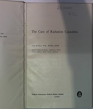 Bild des Verkufers fr The Care of Radiation Casualties. zum Verkauf von Antiquariat Bookfarm