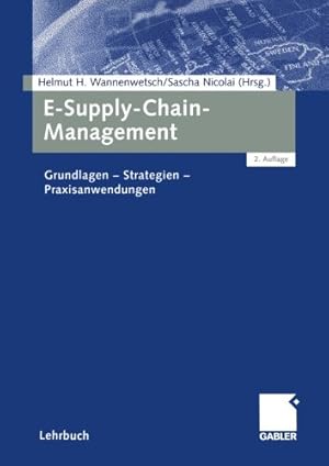 E-Supply-Chain-Management: Grundlagen - Strategien - Praxisanwendungen (German Edition)