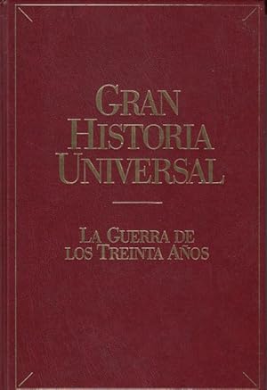 Seller image for GRAN HISTORIA UNIVERSAL: LA GUERRA DE LOS TREINTA AOS for sale by Librera Vobiscum