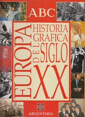 Bild des Verkufers fr HISTORIA GRFICA DEL SIGLO XX: EUROPA zum Verkauf von Librera Vobiscum
