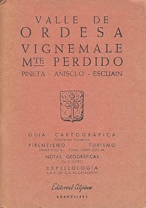 Image du vendeur pour VALLE DE ORDESA; VIGNEMALE; MTE. PERDIDO. Pineta, Aisclo, Escuain mis en vente par Librera Vobiscum