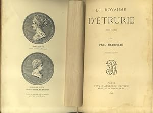 Bild des Verkufers fr LE ROYAUME D'TRURIE. 1801 - 1807. zum Verkauf von studio bibliografico pera s.a.s.