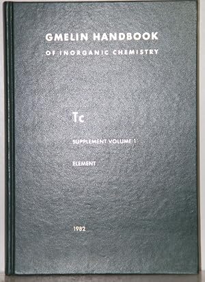 Gmelin Handbook of Inorganic and Organometallic Chemistry. 8th edition. Tc. Technetium, Supplemen...