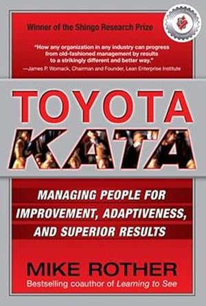 Seller image for Toyota Kata: Managing People for Improvement, Adaptiveness and Superior Results (Hardcover) for sale by AussieBookSeller