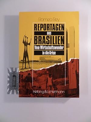 Bild des Verkufers fr Reportagen aus Brasilien : Vom Wirtschaftswunder in d. Krise. zum Verkauf von Druckwaren Antiquariat