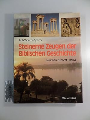 Bild des Verkufers fr Steinerne Zeugen der biblischen Geschichte zwischen Euphrat und Nil. bersetzung von Gnter Schomaekers. zum Verkauf von Druckwaren Antiquariat