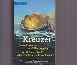 Seller image for Kreuzer. Auf allen Meeren. Schwerer Kreuzer Prinz Eugen. for sale by Ant. Abrechnungs- und Forstservice ISHGW