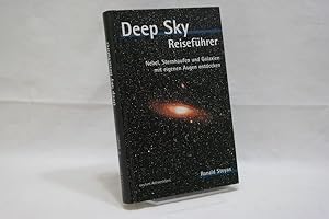 Bild des Verkufers fr Deep Sky Reisefhrer Nebel, Sternhaufen und Galaxien mit eigenen Augen entdecken zum Verkauf von Antiquariat Wilder - Preise inkl. MwSt.